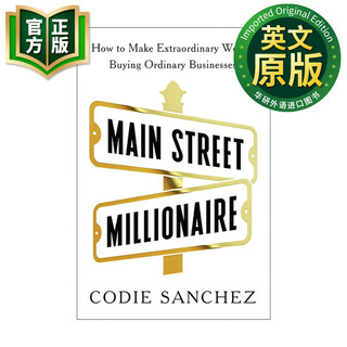 Main street millionaire original english version main street millionaire create extraordinary wealth by buying small businesses codie sanchez english version