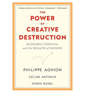 The power of creative destruction economic upheaval and the paper book