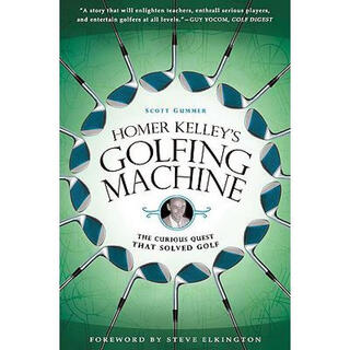 Homer kelley's golfing machine the curious...english original 9781592405534