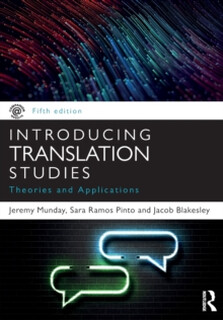 现货 Introducing Translation Studies: Theories and Applications 英文原版 Jeremy Munday;Sara Ramos Pinto;Ja