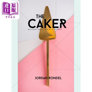 蛋糕师 健康的蛋糕 饼干和甜点  新版 The Caker Wholesome Cakes Cookies & Desserts 英文原版