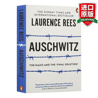 Auschwitz The Nazis & The 'Final Solution' 英文原版 奥斯维辛 一部历史 Laurence Rees 英文版 进口英语原版书籍