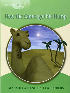 探索者读物3：骆驼的驼峰是怎么来的?Explorers Readers 3 How The Camel Got His Hump 进口原版