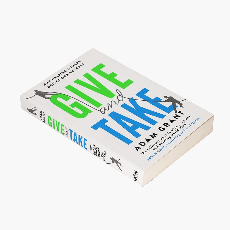 Wharton's most popular success course, Give and Take, Original English version, Give and Take, Adam Grant, Business and Management Inspiration, Business Thinking, Atomic Habits, From 0 to 1, Musk's Biography