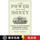 【3-4周达】权力与金钱 The Power and the Money: The Epic Clashes Between American Titans of Industry and Comm~