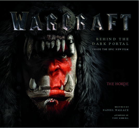 魔兽世界电影艺术设定画册 Warcraft : Behind the Dark Portal  英文进口原版