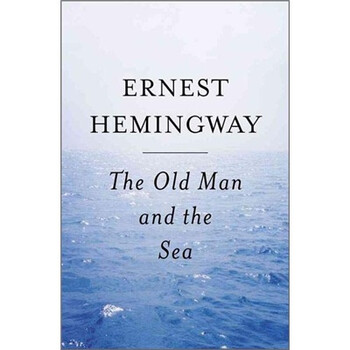 The Old Man And The Sea老人与海英文原版 Ernest Hemingway 欧内斯特 海明威 摘要书评试读 京东图书 The Old Man And The Sea老人与海英文原版 Ernest Hemingway 欧内斯特 海明威 摘要书评试读 京东图书