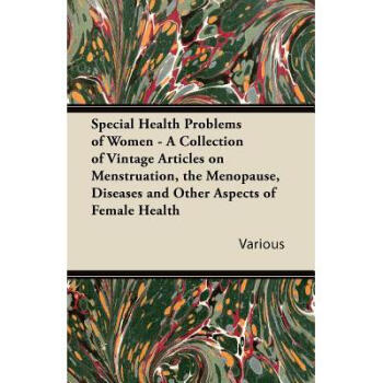 Special Health Problems of Women - A Collect...