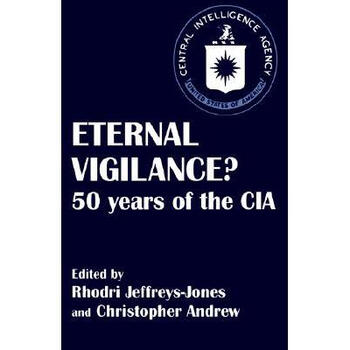 eternal vigilance?: 50 years of the cia