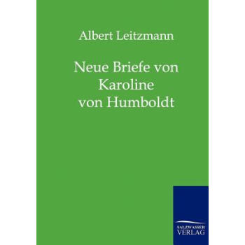 【】Neue Briefe Von Karoline Von
