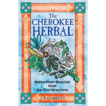 【】The Cherokee Herbal