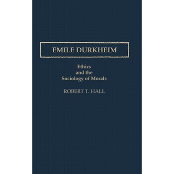 【】Emile Durkheim: Ethics and the Sociology