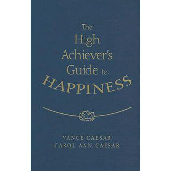 the high achievers guide to happiness