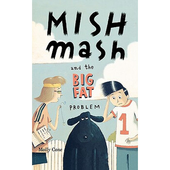 mishmash and the big fat problem [8-12岁]