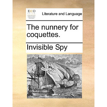 【预订】the nunnery for coquettes.