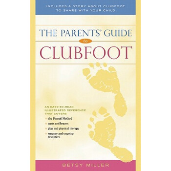 【】The Parents' Guide to Clubfoot