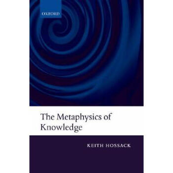 The Metaphysics of Knowledge