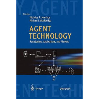 Agent Technology: Foundations, Applications, and