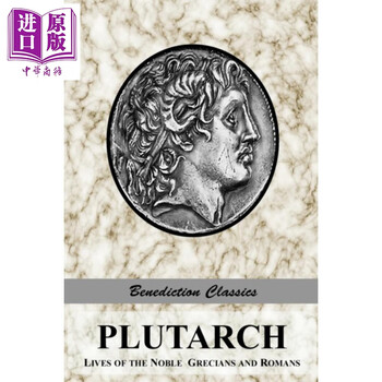 希腊罗马名人传英文原版plutarch Lives Of The Noble Grecians 摘要书评试读 京东图书 希腊罗马名人传英文原版plutarch Lives Of The Noble Grecians 摘要书评试读 京东图书