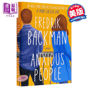 Anxious People A Novel英文原版焦虑的人们fredrik Backman 摘要书评试读 京东图书 Anxious People A Novel英文原版焦虑的人们fredrik Backman 摘要书评试读 京东图书