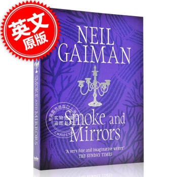 烟与镜 尼尔·盖曼 头皮发麻短篇集 外国科幻小说畅销书 英文原版 moke and 