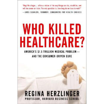 Who Killed HealthCare?: America's $2 Trillio...