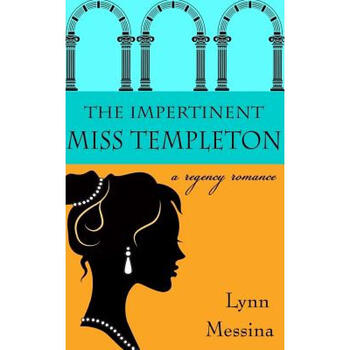 预订 the impertinent miss templeton: a regency ro.