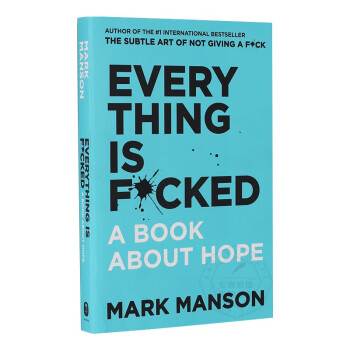 马克曼森 重塑幸福第二部 一本关于希望的书 英文原版 Everything Is F*cked
