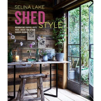 Shed Style: Decorating Cabins, Huts, Pods, Shed... kindle格式下载