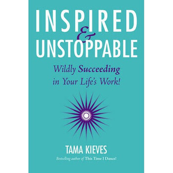 inspired & unstoppable wildly succeeding in you