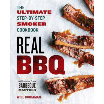 Real BBQ: The Ultimate Step-By-Step Smoker C...