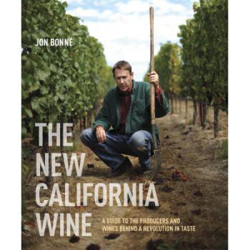 The New California Wine: A Guide to the Prod...