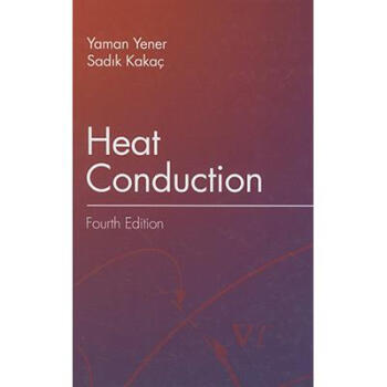 Heat Conduction, Fourth Edition》【摘要