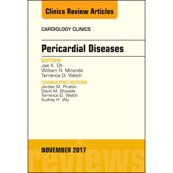 pericardial diseases, an issue of cardiology cli