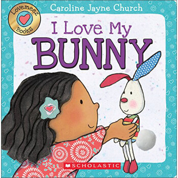 I Love My Bunny (Love Meez #3)Ѱϵ3ҰҵС ڹ [3-6]