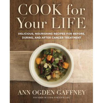 Cook for Your Life: Delicious, Nourishing Re...