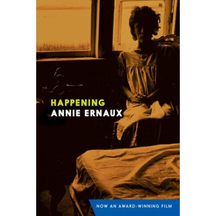 预售 英文原版 2022年诺贝尔文学奖得主 安妮 埃尔诺 自传小说正发生Happening Annie Ernaux