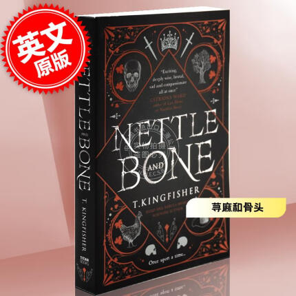预售 荨麻和骨头 T.金费舍 星云奖入围小说 英文原版 Nettle & Bone