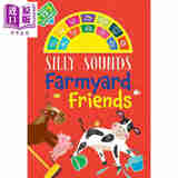 预售 发声书 农场朋友 Silly Sounds Farmyard Friends sound book 英文原版 儿童纸板书 活动与玩具书 进口亲子童书