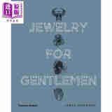 绅士首饰 英文原版 JEWELRY FOR GENTLEMEN