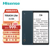 海信（Hisense）TOUCH Lite 墨水屏电子书 音乐阅读器5.84英寸 水墨屏电纸书 轻巧便携 4G+64G黛青色