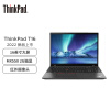 联想ThinkPad T16 16英寸高性能轻薄商务笔记本电脑【i7-1260P 48G 1T MX550 2G独显  win11H】定制款