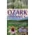 预订 Ozark Plants: Trees, Shrubs, Wildflowers and Grasses of the Ozark Mountains of Arkansas,