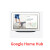 谷歌Google  Nest Hub 2代 Max智能音箱语音助手智能屏幕 home_Hub_黑色
