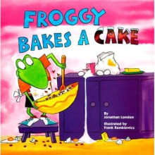 青蛙小格系列：烤面包 Froggy Bakes a Cake 英文原版 