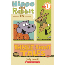 学乐河马与兔子的三个小故事 1册  英文原版 Scholastic Reader Level 1: Hippo & Rabbit in Three Short Tales  7-9岁 