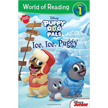 小狗历险记之冰雪南极 World of Reading: Puppy Dog Pals Ice_ Ice_ Puggy进口原版 英文