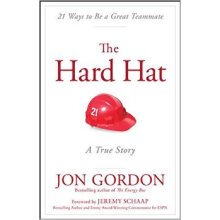 The Hard Hat: 21 Ways To Be A Great Teammate