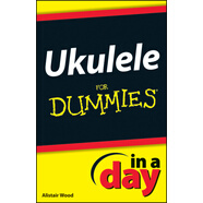 Ukulele In A Day For Dummies