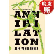 【4周达】Annihilation: A Novel (The Southern Reach Trilogy)